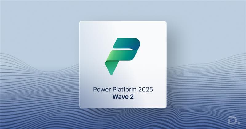 Microsoft Power Platform Release Wave 2 2025